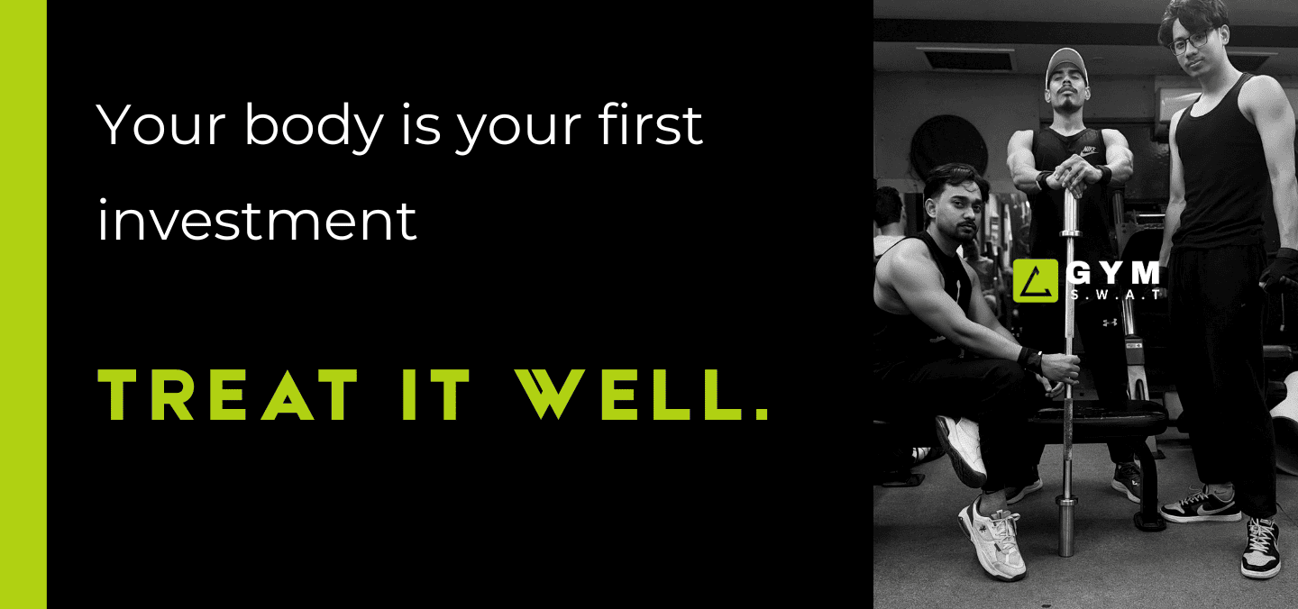 Why Your Body is Your First Investment. The GYM SWAT Guide to a Healthy Lifestyle